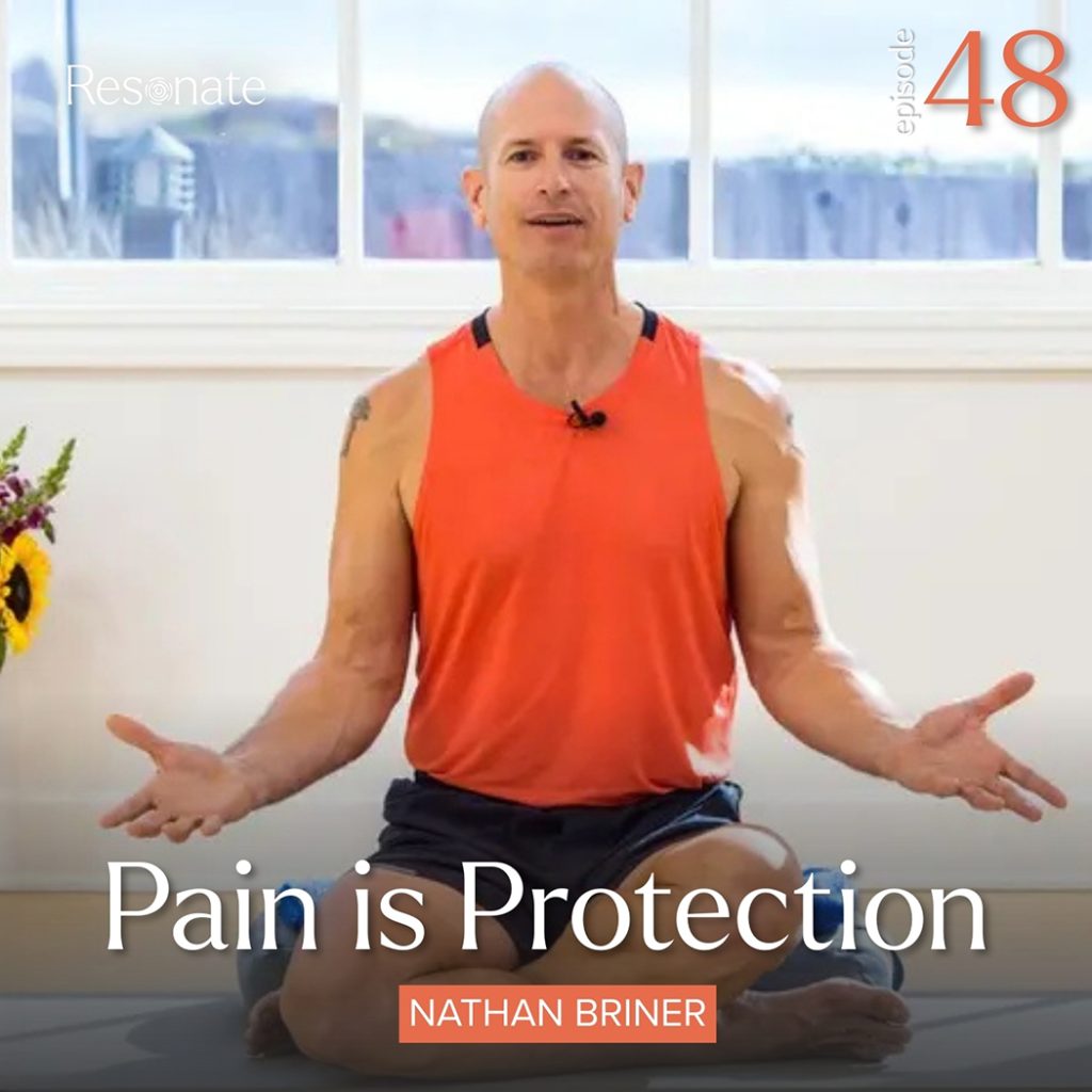 Episode 48: Pain is Protection with Nathan Briner